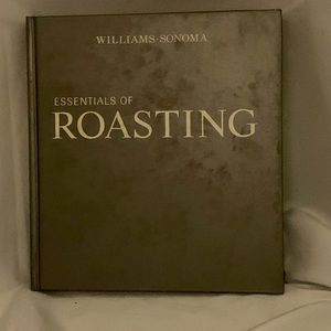 William Sonoma Essentials of Roasting cook book